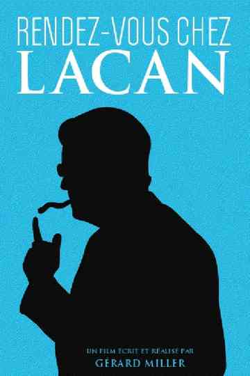 Rendezvous chez Lacan