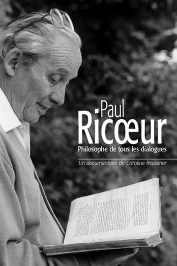 Paul Ricœur Philosophe de tous les dialogues Poster