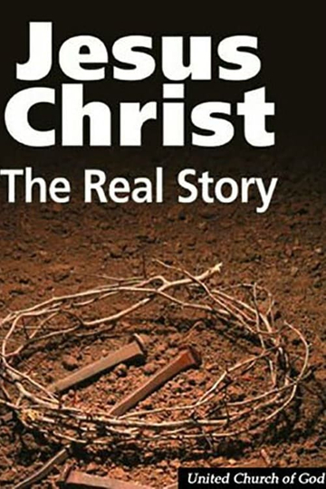 Jesus The Real Story