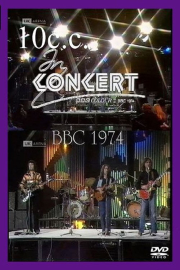 10cc  BBC Live in Concert 1974