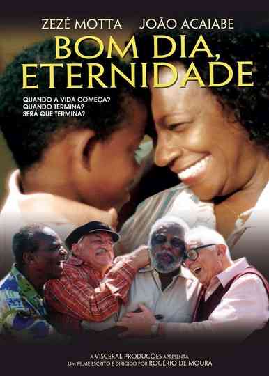 Bom Dia, Eternidade Poster
