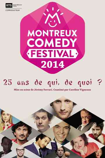 Montreux Comedy Festival 2014 - 25 ans de qui, de quoi ? Poster