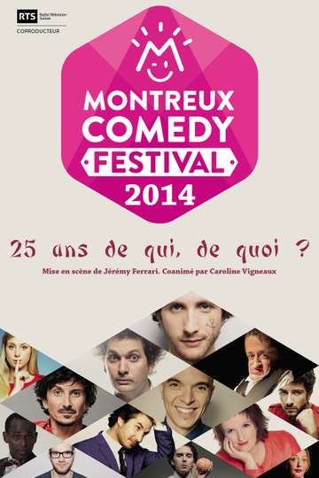 Montreux Comedy Festival 2014  25 ans de qui de quoi 