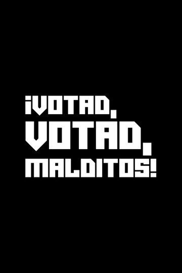 Votad votad malditos