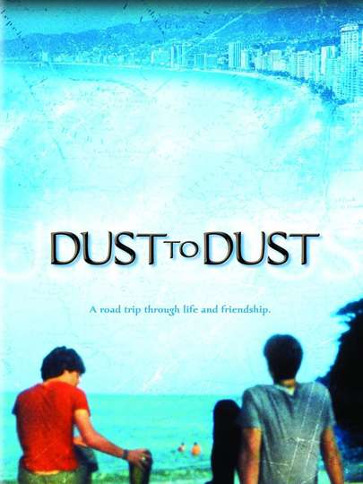 Dust To Dust Poster