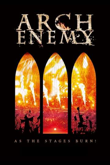Arch Enemy  As The Stages Burn Poster