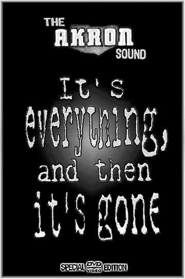 The Akron Sound: It's Everything, and Then It's Gone