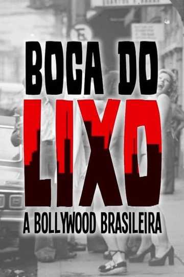 Boca do Lixo A Bollywood Brasileira