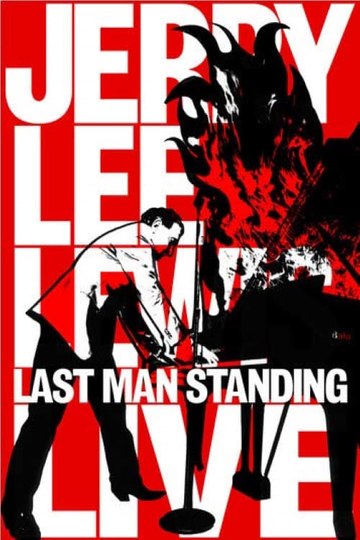 Jerry Lee Lewis: Last Man Standing, Live Poster