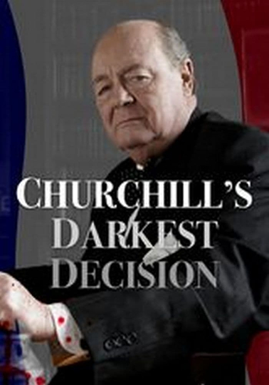 Churchills Darkest Decision Poster