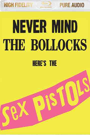 Sex Pistols:  Never Mind The Bollocks Here's The Sex Pistols