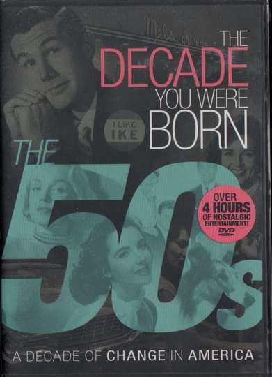 The Decade You Were Born The 50s