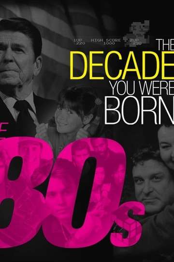 The Decade You Were Born The 80s Poster