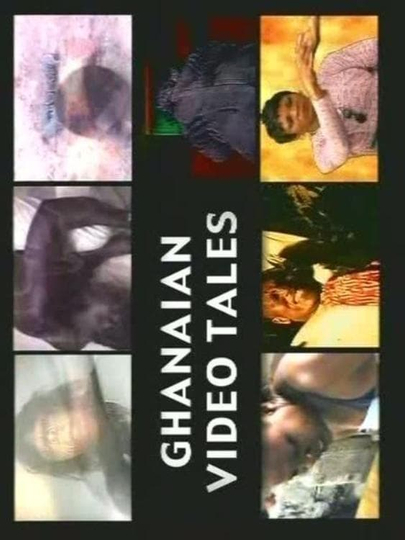 Ghanaian Video Tales