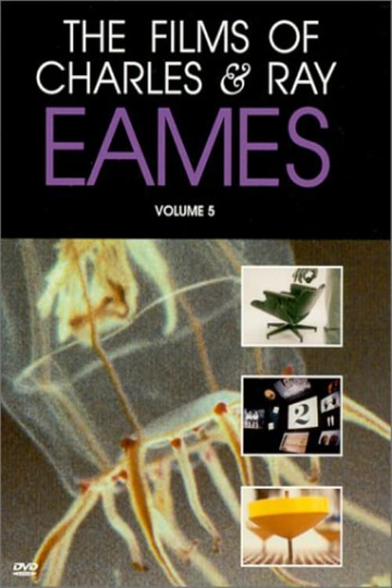 The Films of Charles & Ray Eames, Vol. 5