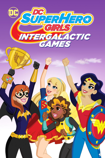 DC Super Hero Girls: Intergalactic Games