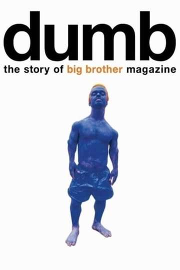 Dumb The Story of Big Brother Magazine Poster