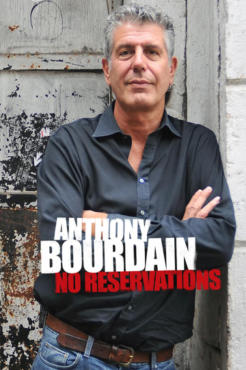 Anthony Bourdain: No Reservations Poster