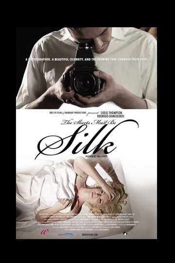 The Sheets Must Be Silk Poster