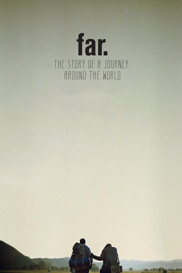 FAR. The Story of a Journey around the World Poster