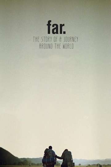FAR The Story of a Journey around the World Poster