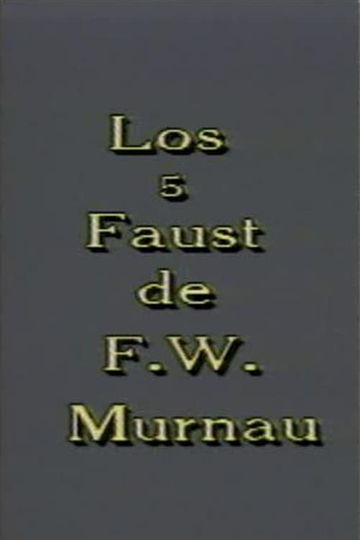 Los 5 Faust de F W Murnau