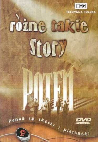 Kabaret Potem  Różne takie story