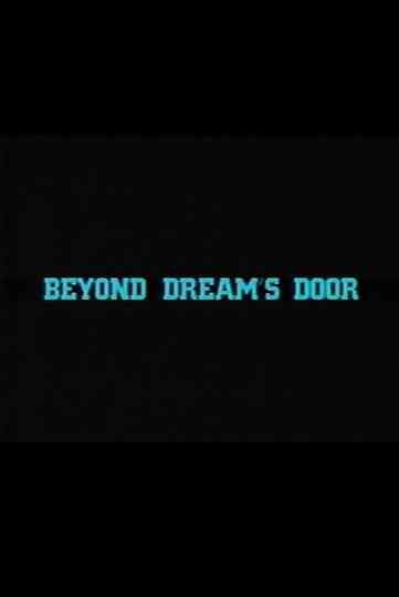 Beyond Dream's Door