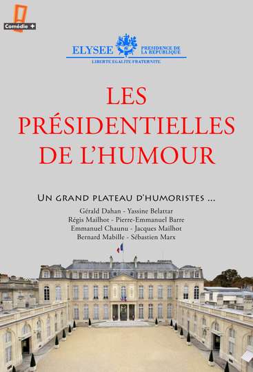 Les présidentielles de lhumour Poster