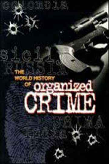 Organized Crime A World History