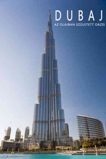 Dubaj, az olajban született oázis