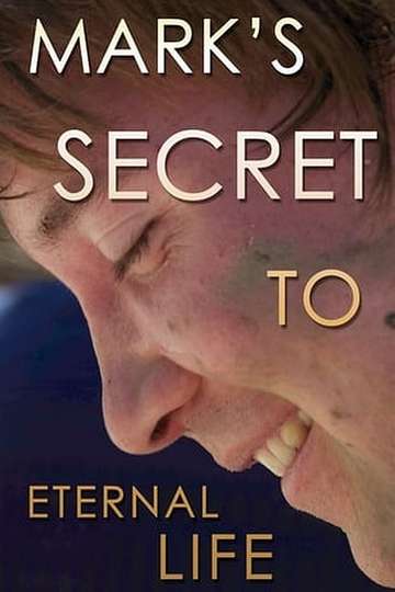 Marks Secret to Eternal Life Poster