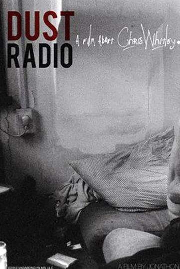 Dust Radio A Film About Chris Whitley