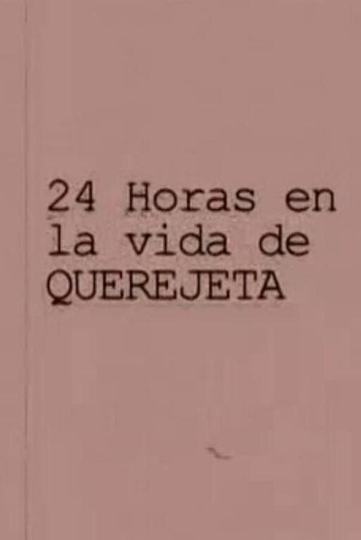 24 horas en la vida de Querejeta