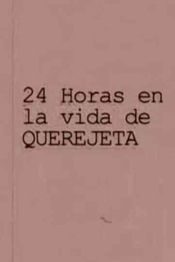 24 horas en la vida de Querejeta