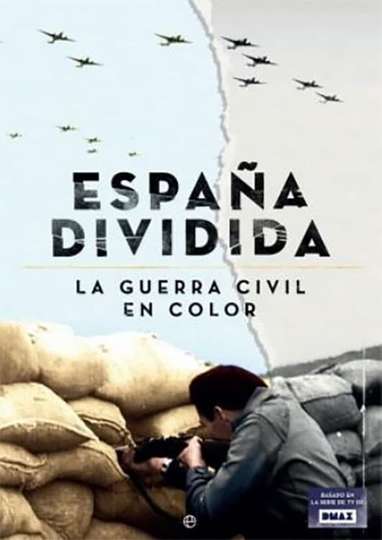 España dividida La Guerra Civil en color