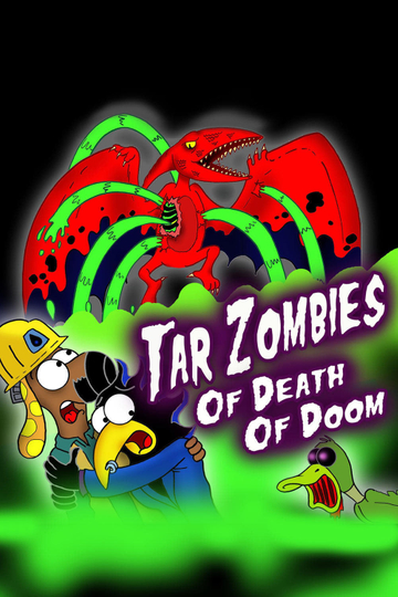 Tar Zombies of Death of Doom