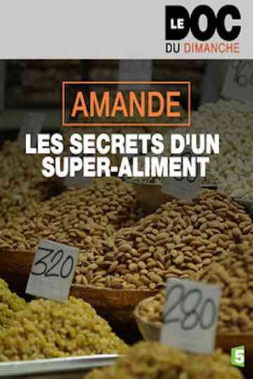Amande les secrets dun superaliment poster