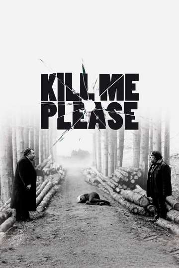 Kill Me Please Poster