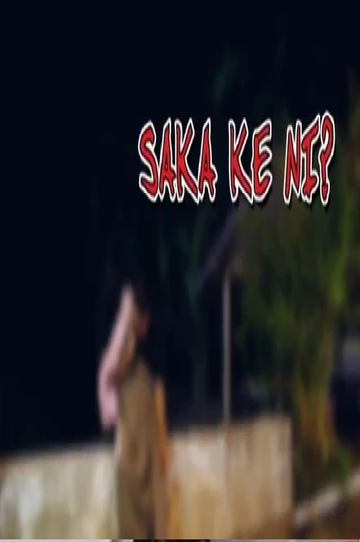 SAKA KE NI Poster