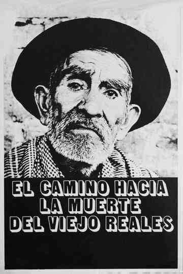 Viejo Reales' Long Journey to Death