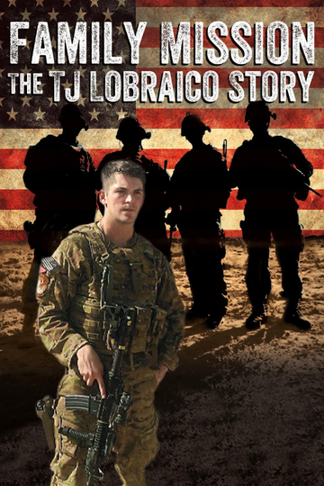 Family Mission: The TJ Lobraico Story Poster