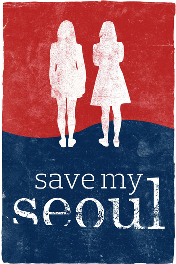 Save My Seoul Poster