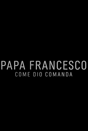 Papa Francesco Come Dio comanda