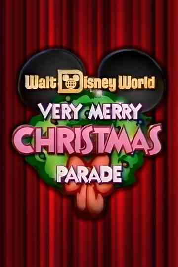 Walt Disney World Very Merry Christmas Parade