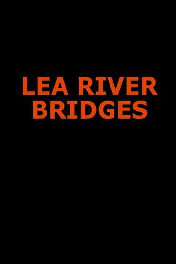 Lea River Bridges