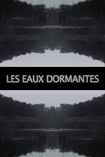 Les Eaux dormantes