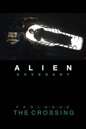 Alien: Covenant - Prologue: The Crossing