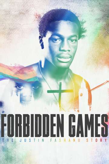 Forbidden Games The Justin Fashanu Story