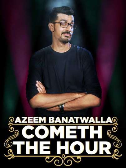 Azeem Banatwalla Cometh The Hour Poster